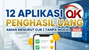 Aplikasi Penghasil Uang 2026 yang Aman dari Risiko Penipuan